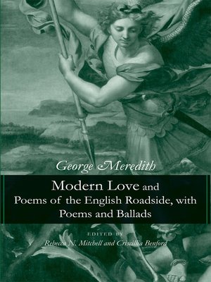 cover image of Modern Love and Poems of the English Roadside, with Poems and Ballads